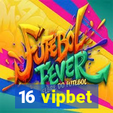 16 vipbet